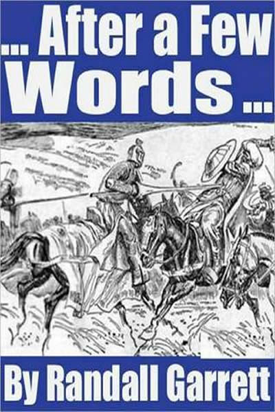 After a Few Words…